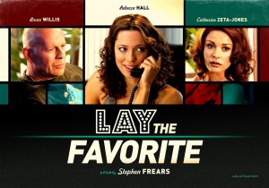 Lay The Favorite 1