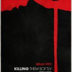Killing Them Softly poster 2 Killing Them Softly poster 2