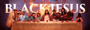 Black Jesus Season 2 banner