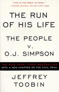 The Run of His Life The People V. O.J. Simpson