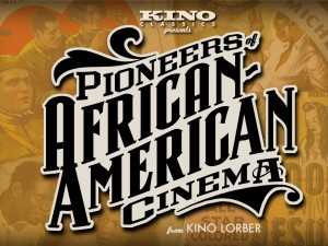 Pioneers of African-American Cinema 2