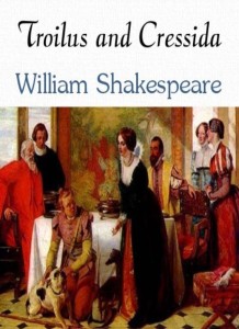 Troilus and Cressida