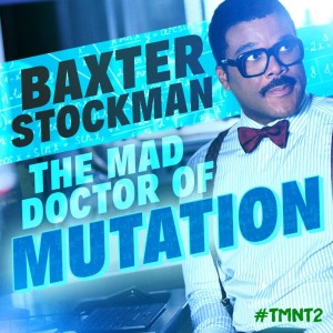 Tyler Perry as Baxter Stockman