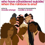 for colored girls who have considered suicide/ when the rainbow is enuf