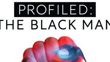 Profiled: The Black Man