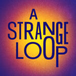 A Strange Loop Poster