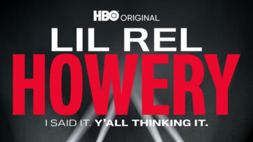 LIL REL HOWERY: I SAID IT. Y’ALL THINKING IT. (HBO)